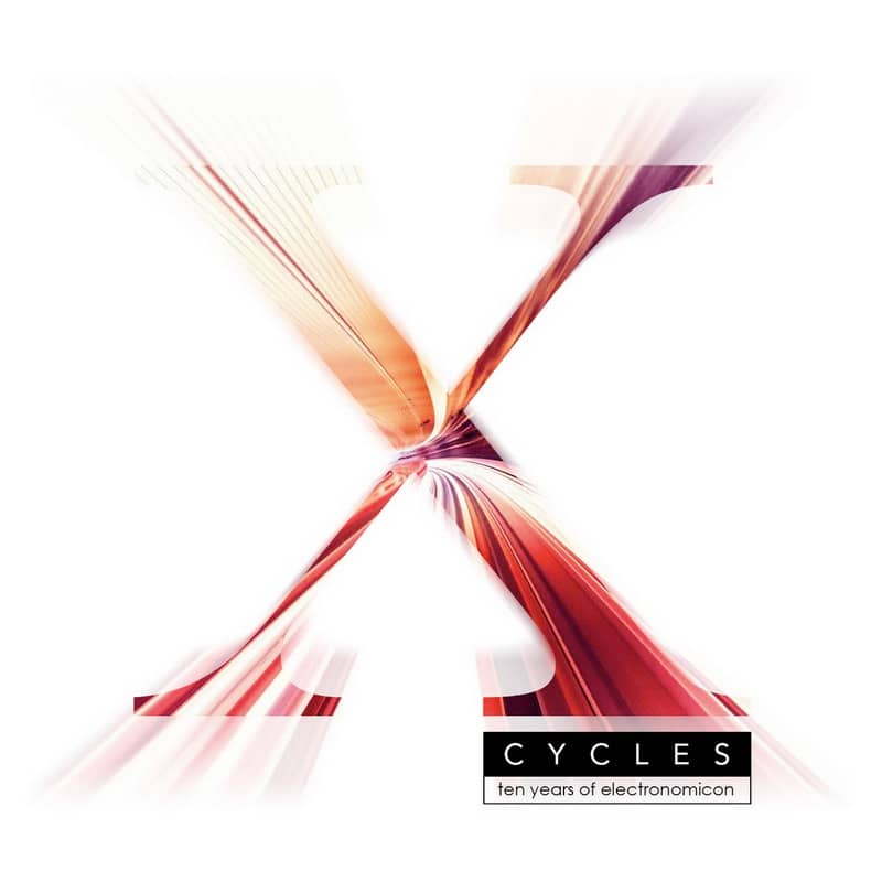       music community   Cycles  Ten Years of Electronomicon Vol II Boyss  Stay Positive